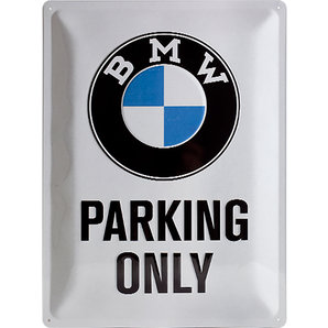 Blechschild BMW Parking Only Masse: 30x40cm
